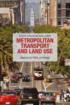 Paperback Metropolitan Transport and Land Use: Planning for Place and Plexus Book