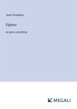 Paperback Elpénor: en gros caractères [French] Book