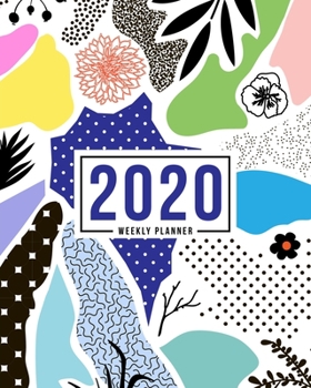 2020 Weekly Planner: Jan 1, 2020 to Dec 31, 2020: Monthly & Weekly View Planner & Organizer: Abstract Design in Green & Teal: 978-1-7008-0330-6