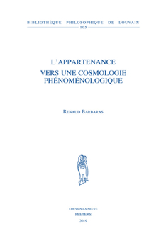 Paperback L'Appartenance. Vers Une Cosmologie Phenomenologique [French] Book