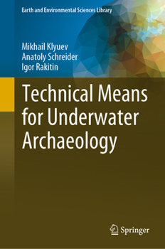 Hardcover Technical Means for Underwater Archaeology Book