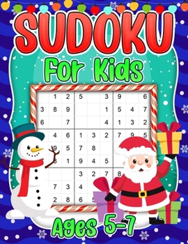 Paperback Sudoku for Kids Ages 5-7: Christmas Sudoku Puzzle Book for Children - 4x4 6x6 9x9 Puzzle Grids - 240 Sudokus for Kids with Solutions Book