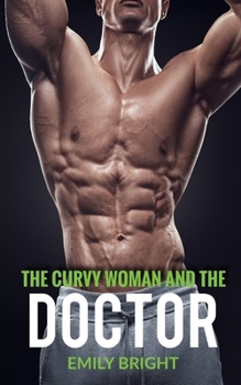 Paperback The Curvy Woman and the Doctor Book