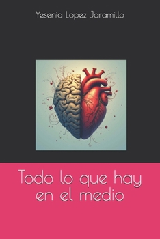 Paperback Todo lo que hay en el medio [Spanish] Book