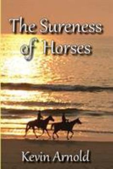 Paperback The Sureness of Horses Book