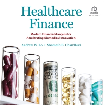 Audio CD Healthcare Finance: Modern Financial Analysis for Accelerating Biomedical Innovation Book