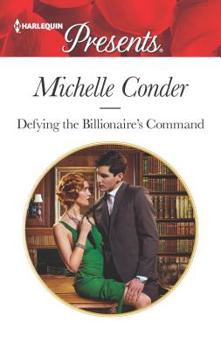 Mass Market Paperback Defying the Billionaire's Command Book