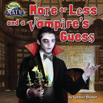 More or Less and a Vampire's Guess - Book  of the Spooky Math