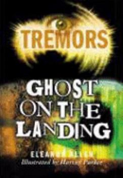 Paperback Ghost on the Landing (Tremors) Book