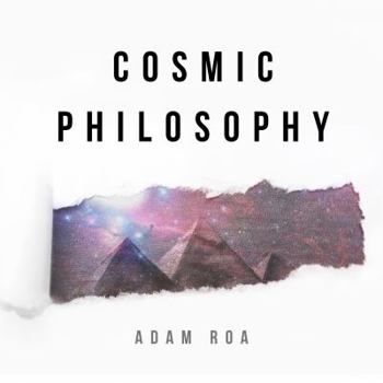 Paperback Cosmic Philosophy: A Month In The Light Book