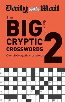 Paperback Daily Mail Big Book of Cryptic Crosswords Volume 2 (The Daily Mail Puzzle Books) Book