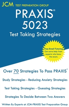 Paperback PRAXIS 5023 Test Taking Strategies: PRAXIS 5023 Exam - Free Online Tutoring - The latest strategies to pass your exam. Book