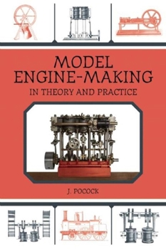 Paperback Model Engine-Making: In Theory and Practice Book