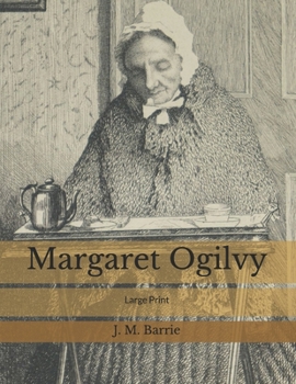 Paperback Margaret Ogilvy: Large Print Book