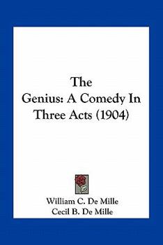 Paperback The Genius: A Comedy In Three Acts (1904) Book