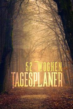 Paperback Tagesplaner 52 Wochen: A5 - 106 Seiten - Wochenplaner I Tagesplaner I Kalender I Wochenkalender I Terminplaner I Jahresplaner mit Doppelseite [German] Book