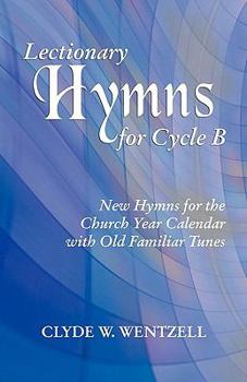 LECTIONARY HYMNS FOR CYCLE B