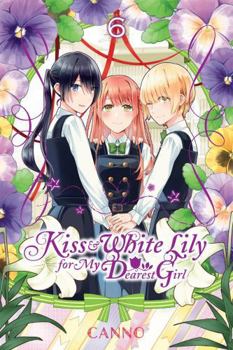 Paperback Kiss and White Lily for My Dearest Girl, Vol. 6 Book