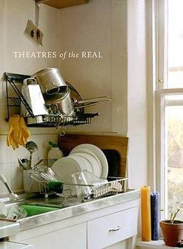 Hardcover Theatres of the Real: Sarah Dobai ... Danny Treacy. Essays by Jan Baetens, David Green, Joanna Lowry Book