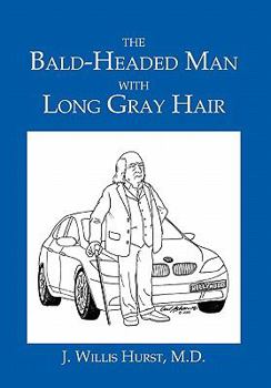 Hardcover The Bald-Headed Man with Long Gray Hair Book
