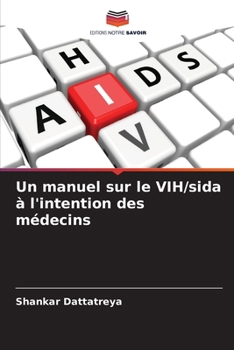 Paperback Un manuel sur le VIH/sida à l'intention des médecins [French] Book