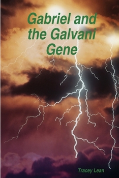 Paperback Gabriel and the Galvani Gene Book