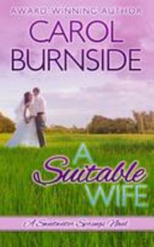 A Suitable Wife - Book #1 of the Sweetwater Springs