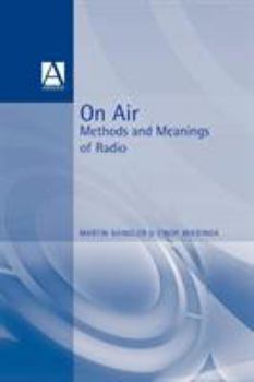 Paperback On Air: Methods and Meanings of Radio Book