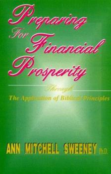 Paperback Preparing for Financial Prosperity: Through the Application of Biblical Principles [Large Print] Book