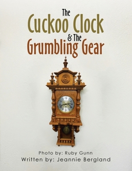 Paperback The Cuckoo Clock & The Grumbling Gear Book