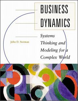 Hardcover Business Dynamics: Systems Thinking and Modeling for a Complex World Book