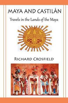 Paperback Maya and Castil Ntravels in the Lands of the Maya Book