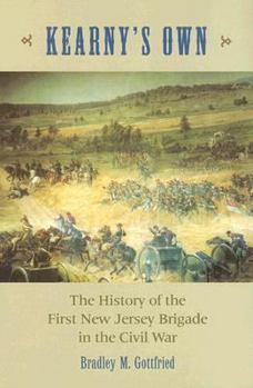 Hardcover Kearney's Own: The History of the First New Jersey Brigade in the Civil War Book