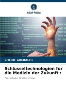 Paperback Schlüsseltechnologien für die Medizin der Zukunft [German] Book