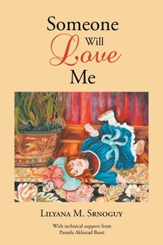 Paperback Someone Will Love Me Book