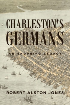 Paperback Charleston's Germans: An Enduring Legacy Book