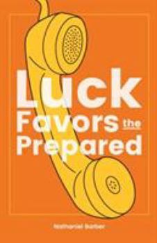 Paperback Luck Favors The Prepared Book