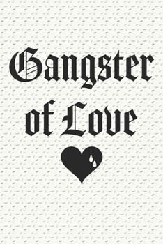 Paperback Gangster of Love: Funny Journal Notebook, 6 x 9 Inches,120 Lined Writing Pages, Matte Finish Book