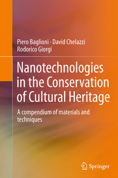 Paperback Nanotechnologies in the Conservation of Cultural Heritage: A Compendium of Materials and Techniques Book