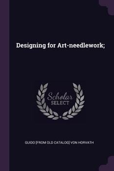 Paperback Designing for Art-needlework; Book