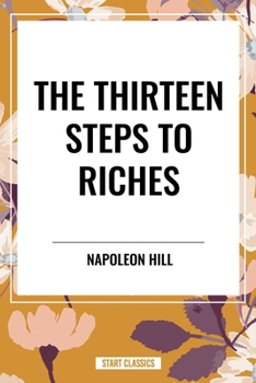 Paperback Thirteen Steps to Riches Book