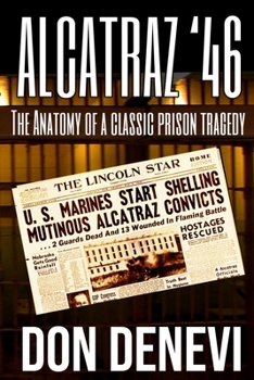 Paperback Alcatraz '46: The Anatomy of a Classic Prison Tragedy Book