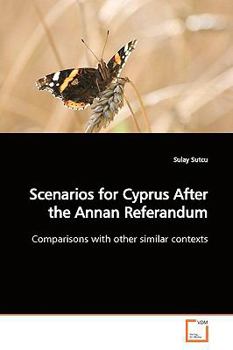 Paperback Scenarios for Cyprus After the Annan Referandum Book