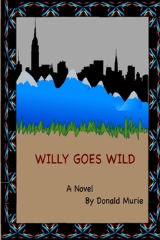 Paperback Willy Goes Wild Book