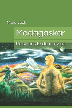 Paperback Madagaskar: Reise ans Ende der Zeit [German] Book