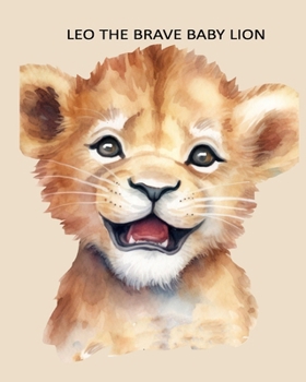 Paperback Leo the Brave Baby Lion Book