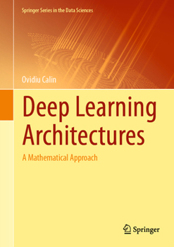 Hardcover Deep Learning Architectures: A Mathematical Approach Book