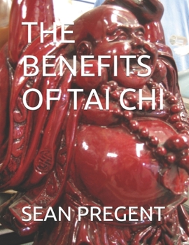 Paperback The Benefits of Tai Chi Book