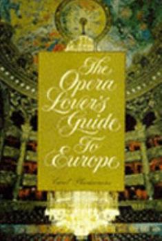 Opera Lover's Guide to Europe