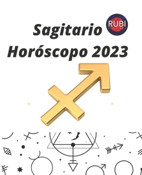 Paperback Sagitario. Horóscopo 2023 [Spanish] Book